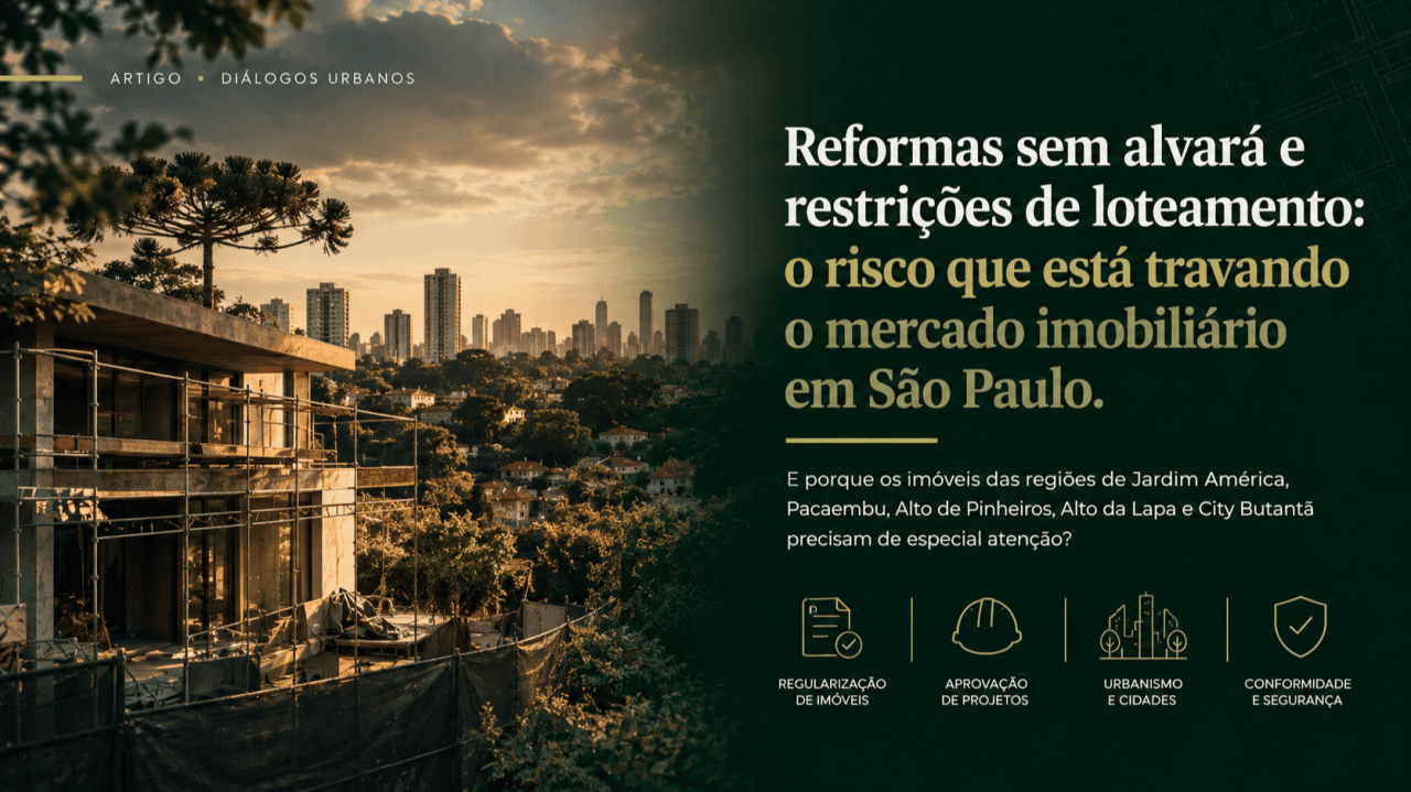 Por que os imóveis das regiões de Jardim América, Pacaembu, Alto de Pinheiros, Alto da Lapa e City Butantã precisam de especial atenção?